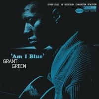 Grant Green - Am I Blue