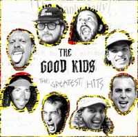 The Good Kids - The Greatest Hits