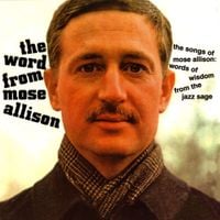 Mose Allison - The Word From Mose