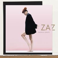 Zaz - Sains Et Saufs (Deluxe)