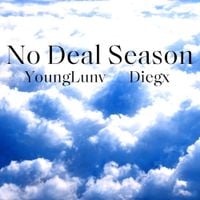 Young Lunv - No Deal Season