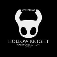 AtinPiano - Hollow Knight (Piano Collections, Vol. 1)
