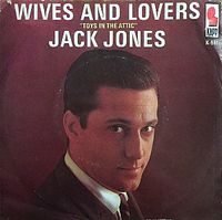 Jack Jones - Wives and Lovers