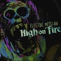 High on Fire - Electric Messiah