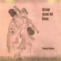 Asad Ali Khan - Yaman Kalyan