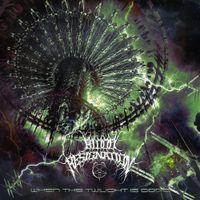 Blood Resignation - When the Twilight Is Gone