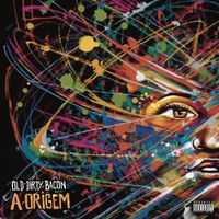 Old Dirty Bacon - A Origem