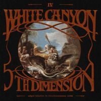White Canyon & The 5th Dimension - IV