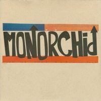 The Monorchid - When The Mutes Begin To Root