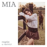 Mia Dim&scaron;ić - Negdje U Ravnici