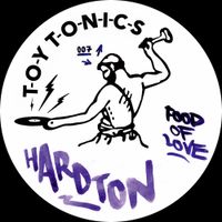 Hard Ton - Food of Love