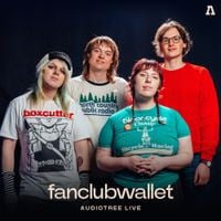 fanclubwallet - fanclubwallet on Audiotree Live