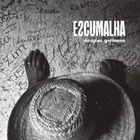Douglas Germano - Escumalha