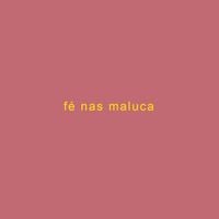 Cr&ocirc;nicas De Um Babaca - F&eacute; nas Maluca