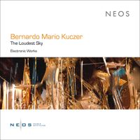 Bernardo Mario Kuczer - The Loudest Sky