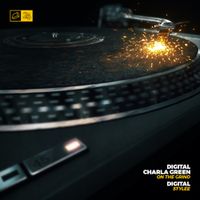 Digital - On The Grind (with Charla Green) / Stylee