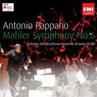 Antonio Pappano & Orchestra dell'Accademia Nazionale di Santa Cecilia - Mahler: Symphony No.6
