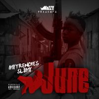 June - My Trenches Slimy