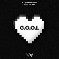 Ray Volpe - Get On Our Level