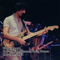 Frank Zappa - 1982 05 19 - Nouvel Hippodrome, Paris, France