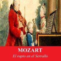 Istv&aacute;n Kert&eacute;sz - Mozart: El Rapto en el Serrallo