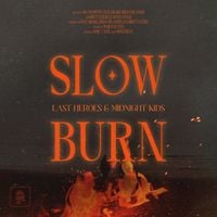 Last Heroes - Slow Burn