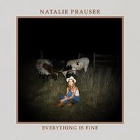 Natalie Prauser - Everything Is Fine