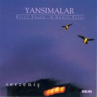 Yansımalar - Serzeniş