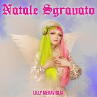 Lilly Meraviglia - Natale Sgravato