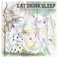 User116 - EAT DRINK SLEEP