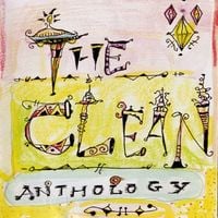 The Clean - Anthology