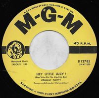 Conway Twitty - Hey Little Lucy! (Don'tcha Put No Lipstick On)