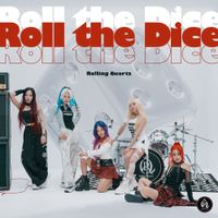 Rolling Quartz - Roll the dice