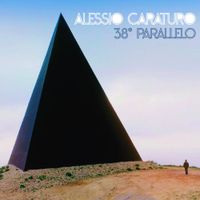 Alessio Caraturo - 38&deg; Parallelo