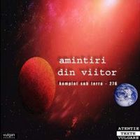 Komplot Sub Terra -276 - Amintiri Din Viitor