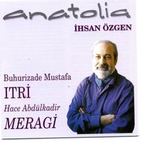 İhsan &Ouml;zgen - Anatolia