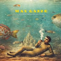 Max Gazz&egrave; - L'ornamento delle cose secondarie