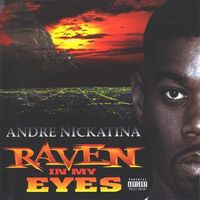 Andre Nickatina - Raven in My Eyes
