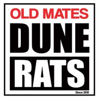Dune Rats - OLD MATES