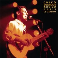 Chico Buarque - Chico Buarque Ao Vivo - Le Zenith, Paris