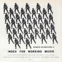 Index for Working Musik - Bunker Intimations II