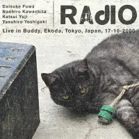 不破大輔 [Daisuke Fuwa] - RAdIO - Live in Buddy, Ekoda, Tokyo, Japan, 17-10-2000