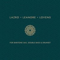 Daunik Lazro - For Baritone Sax, Double Bass and Drumset