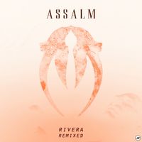 Assalm - Rivera Remixed