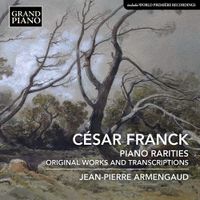 Jean-Pierre Armengaud - Franck: Piano Rarities - Original Works & Transcriptions