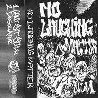 NO LAUGHING MATTER - The Promo