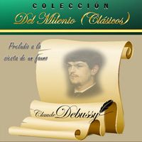 Milan Hovart - Colecci&oacute;n Del Milenio Cl&aacute;sicos: Preludio A La Siesta De Un Fauno