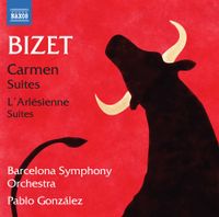 Pablo Gonz&aacute;lez - Bizet: Carmen & L'arl&eacute;sienne Suites