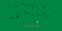 Okcomputer12127 - and they laugh and they laugh