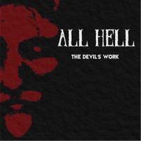 All Hell - The Devil's Work